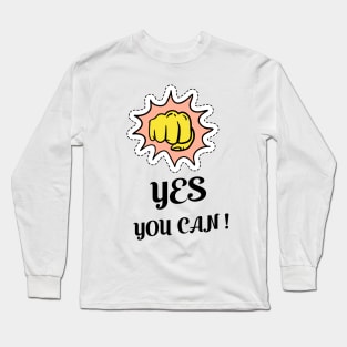 yes you can! Long Sleeve T-Shirt